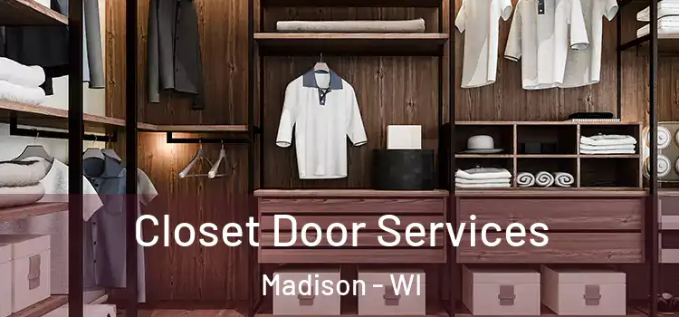 Closet Door Services Madison - WI
