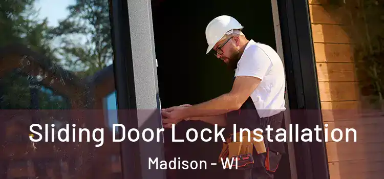 Sliding Door Lock Installation Madison - WI